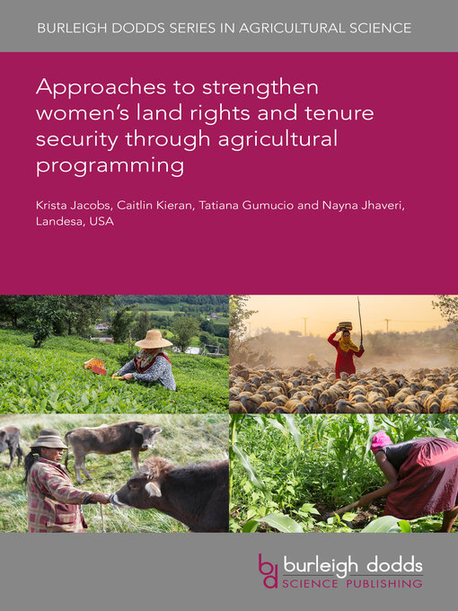 Title details for Approaches to strengthen women's land rights and tenure security through agricultural programming by Krista Jacobs - Wait list